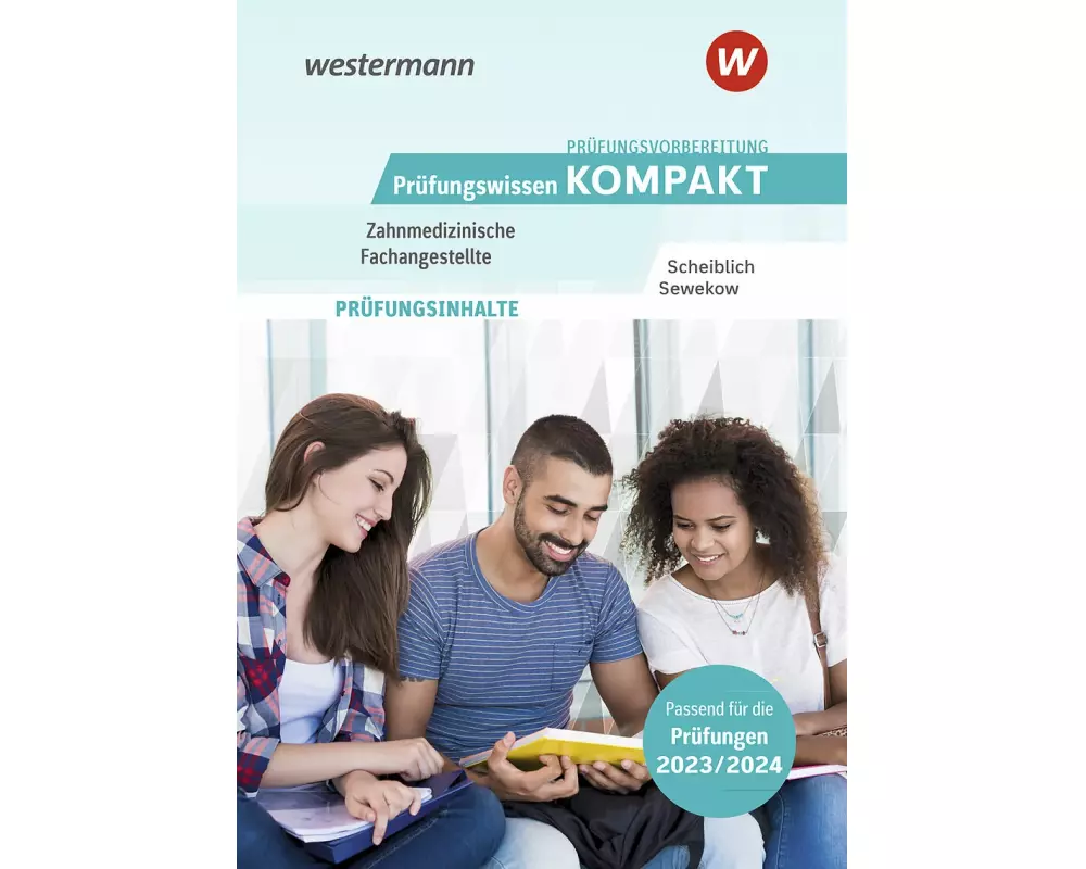 Prüfungsvorbereitung Prüfungswissen KOMPAKT - Zahnmedizinische Fachangestellte