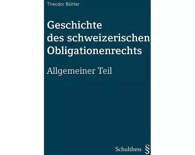 Geschichte des schweizerischen Obligationenrechts