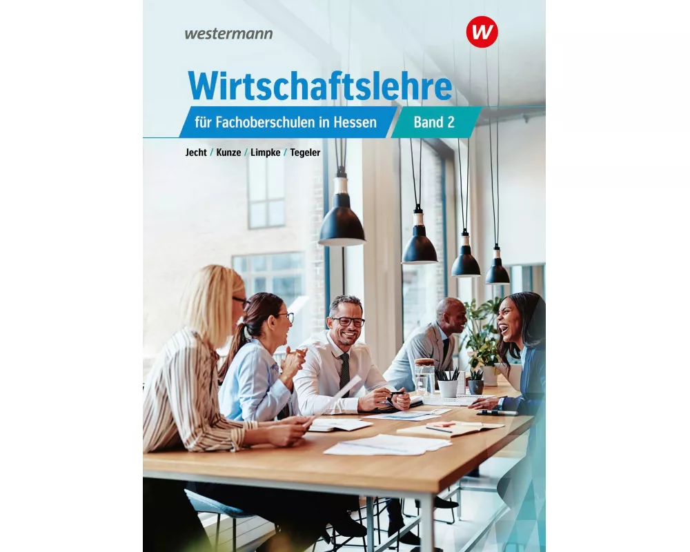 Wirtschaftslehre 2. Schulbuch. Für Fachoberschulen in Hessen