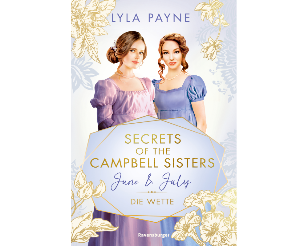 Secrets of the Campbell Sisters, Band 2 - June & July. Die Wette
