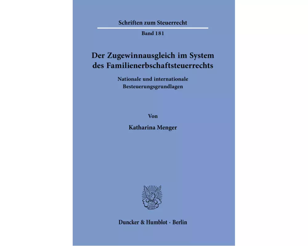 Der Zugewinnausgleich im System des Familienerbschaftsteuerrechts