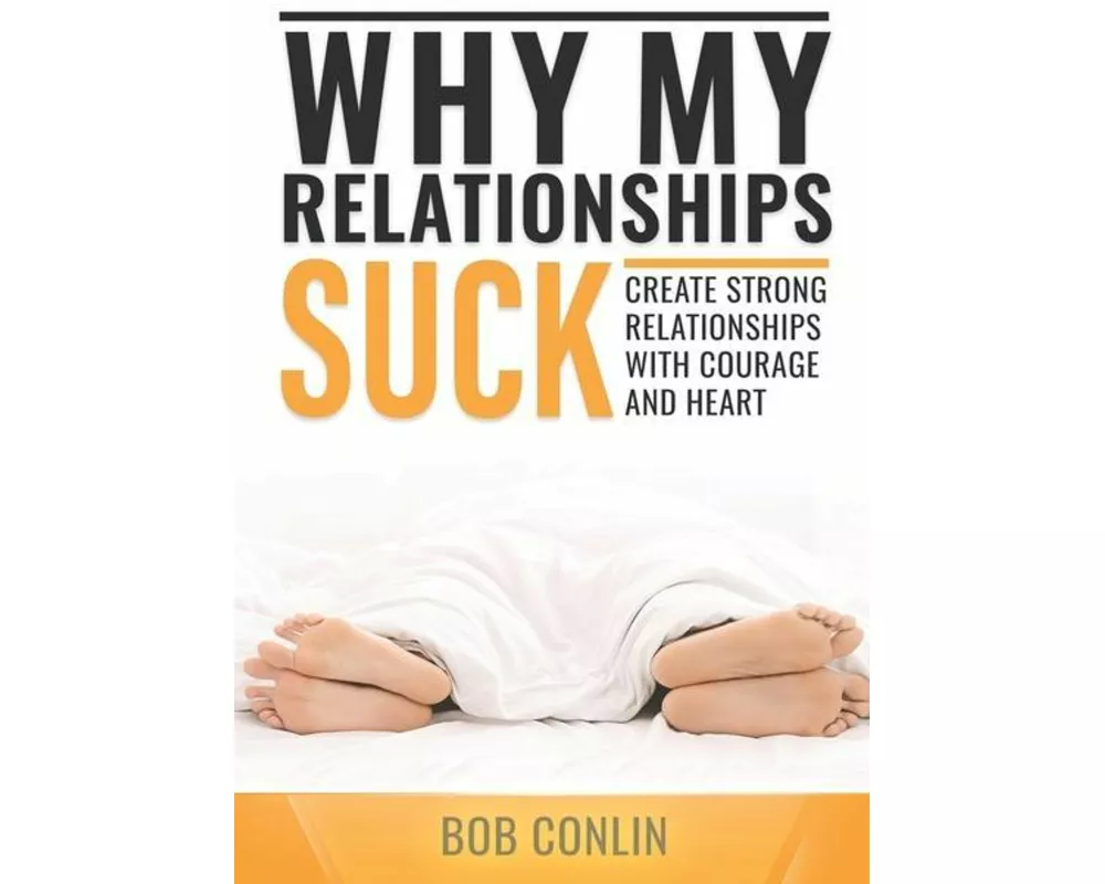 Why My Relationships Suck