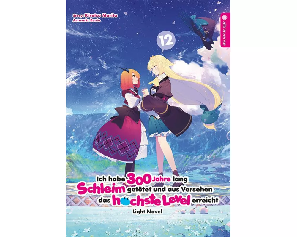 Ich habe 300 Jahre lang Schleim getötet und aus Versehen das höchste Level erreicht Light Novel 12