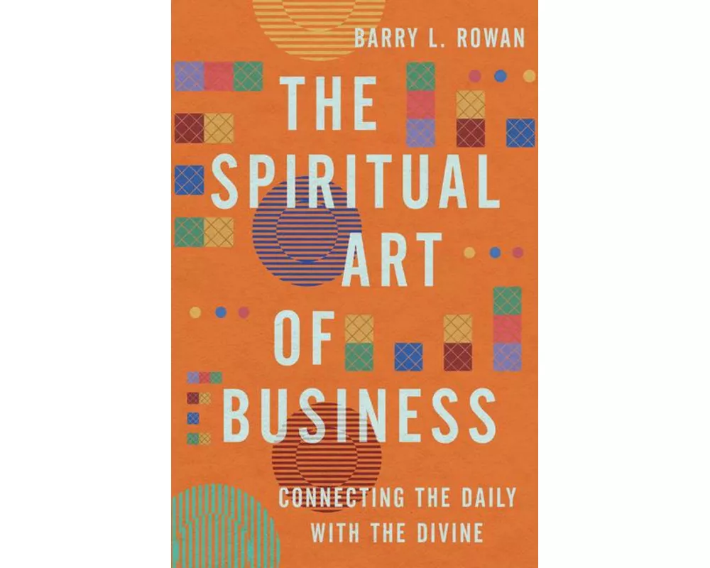 The Spiritual Art of Business
