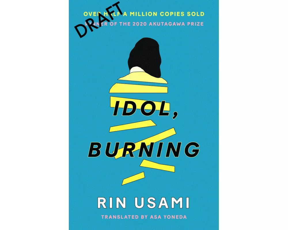 Idol, Burning
