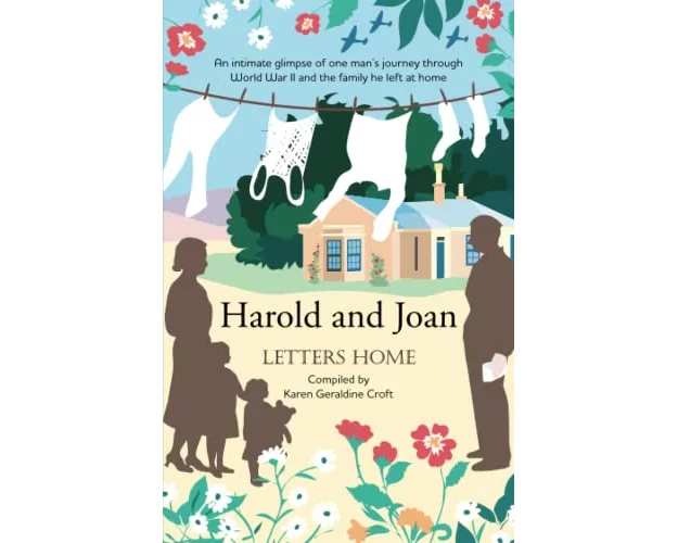 Harold and Joan, Letters Home