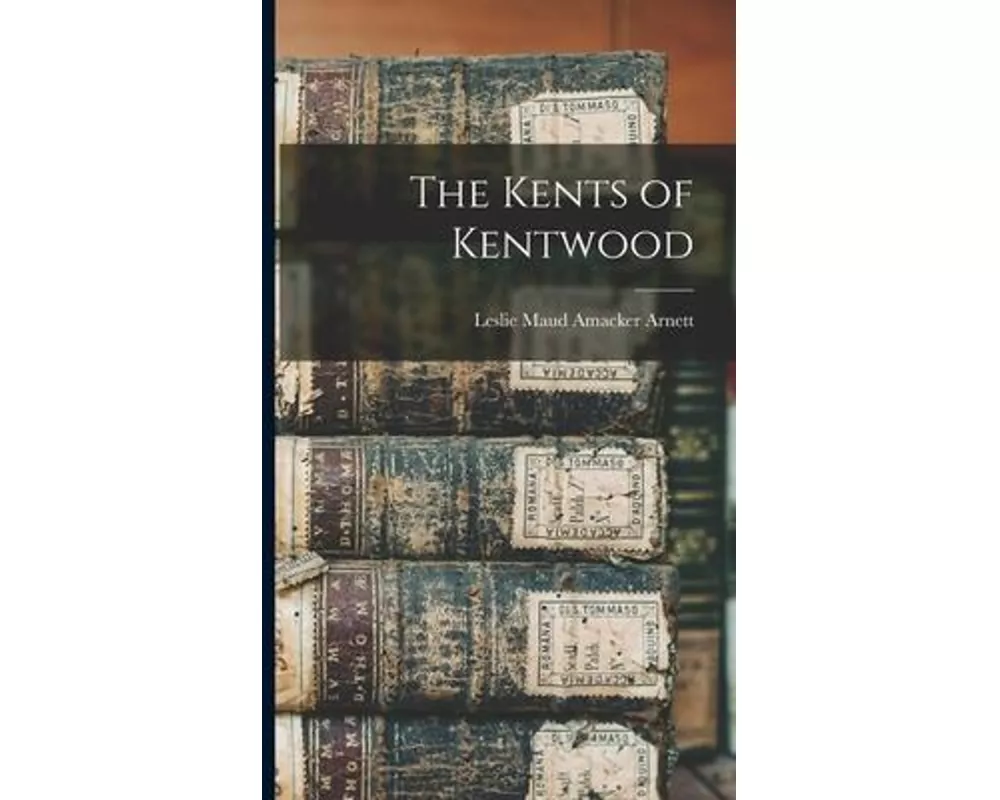 The Kents of Kentwood
