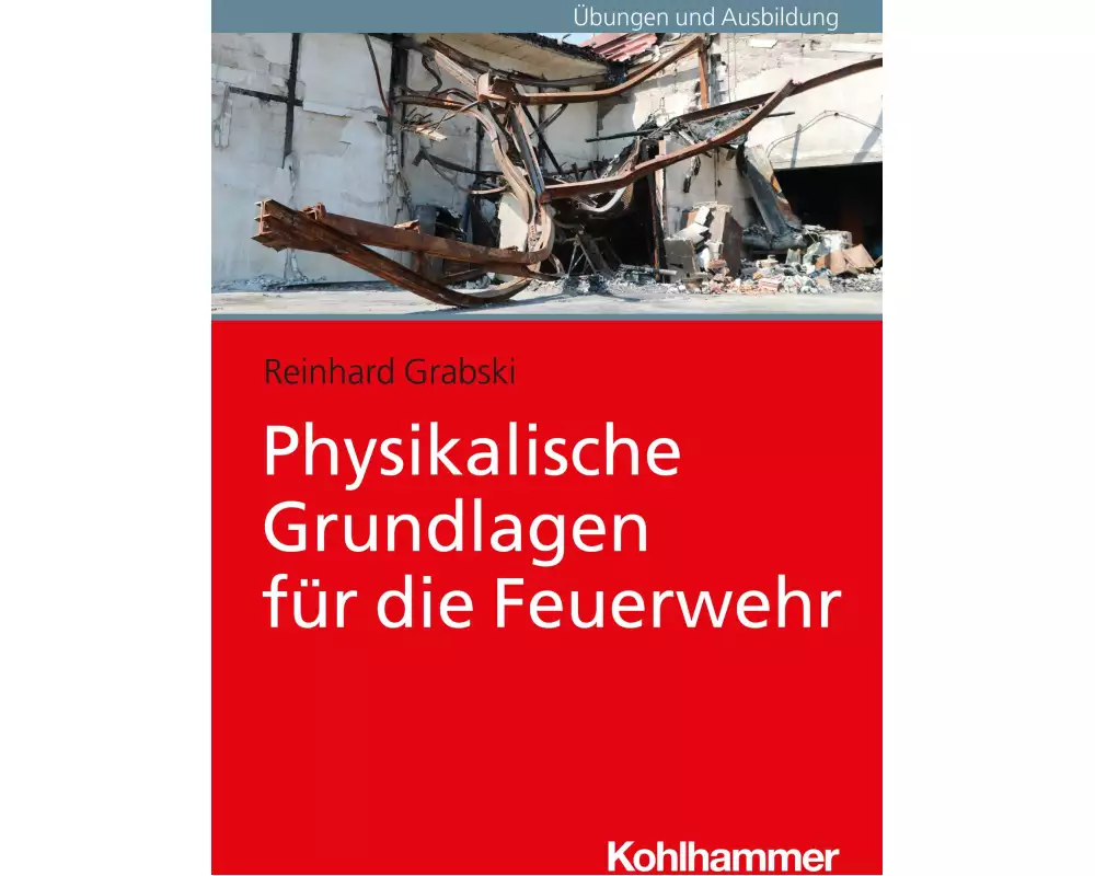 Physikalische Grundlagen für die Feuerwehr