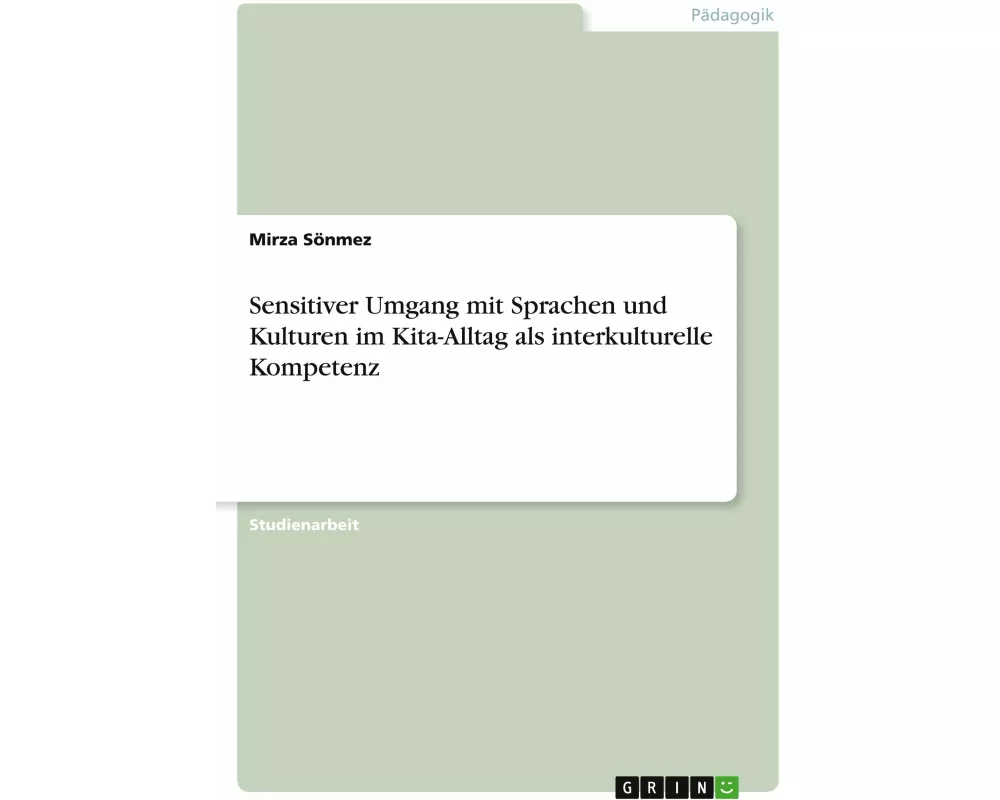 Sensitiver Umgang mit Sprachen und Kulturen im Kita-Alltag als interkulturelle Kompetenz