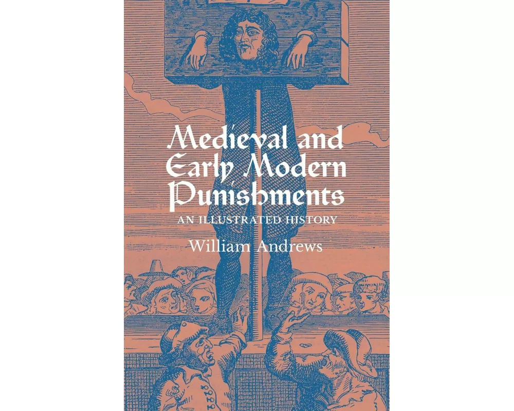 Medieval and Early Modern Punishments