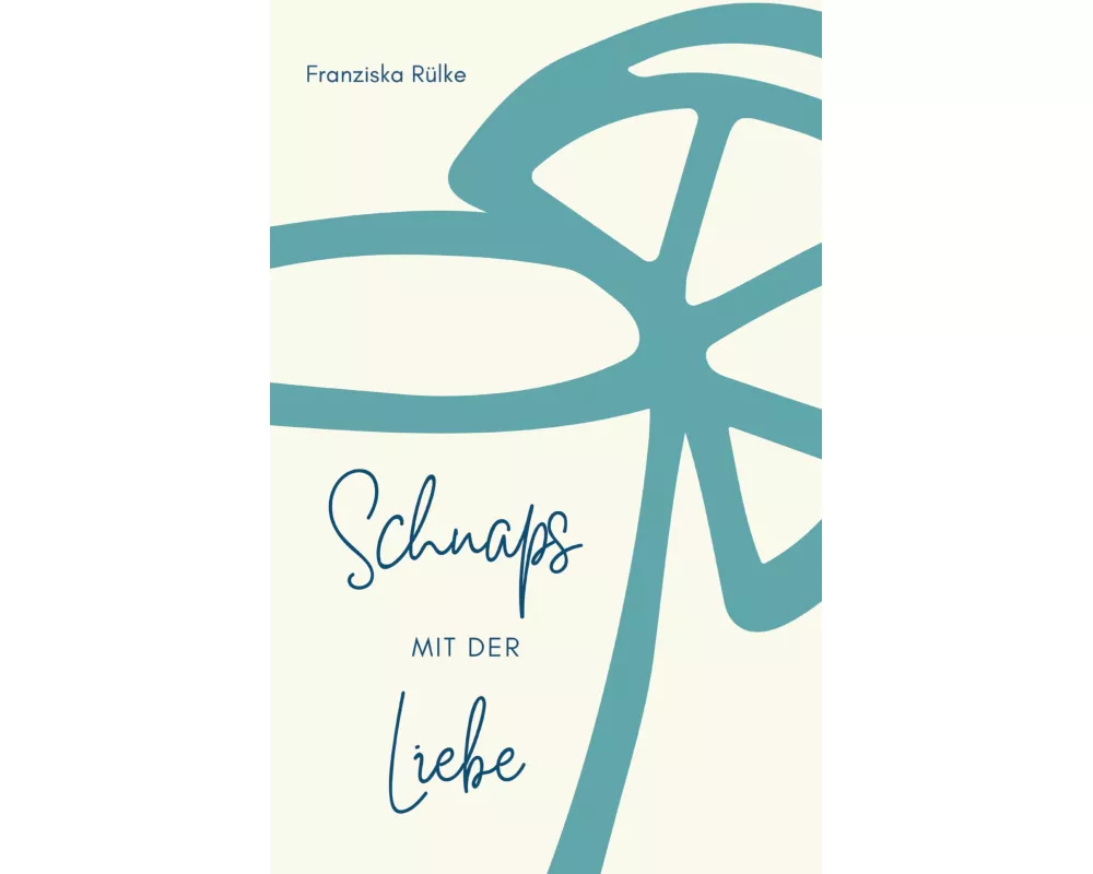 Schnaps mit der Liebe