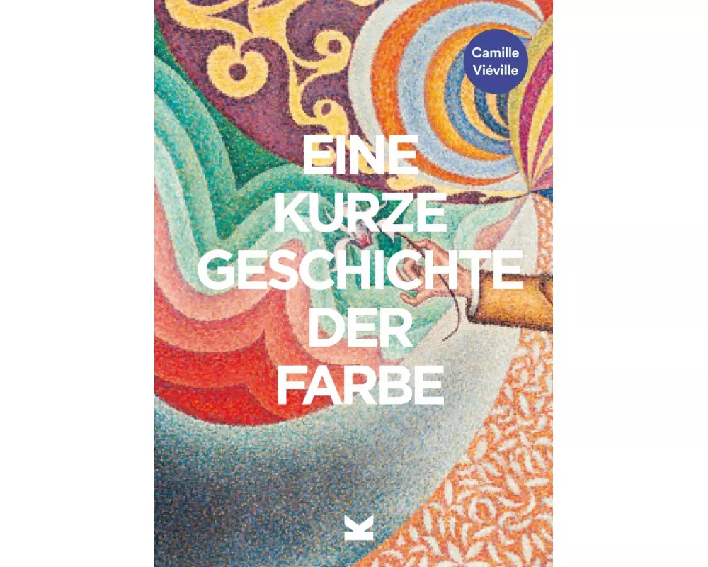 Eine kurze Geschichte der Farbe