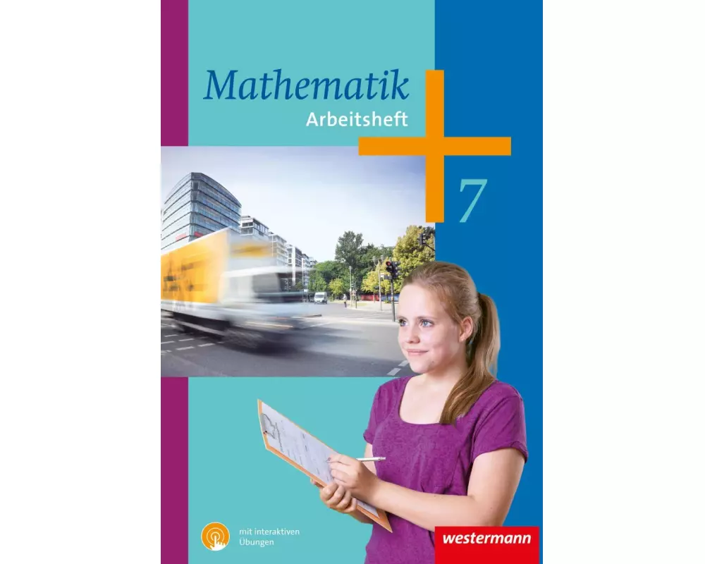 Mathematik 7. Arbeitsheft mit interaktiven Übungen
