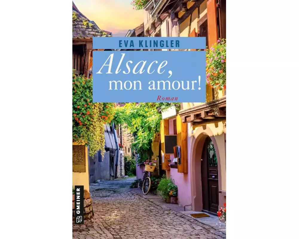 Alsace, mon amour!