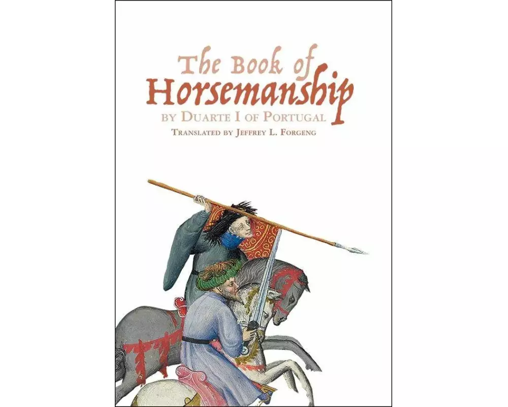 The Book of Horsemanship by Duarte I of Portugal