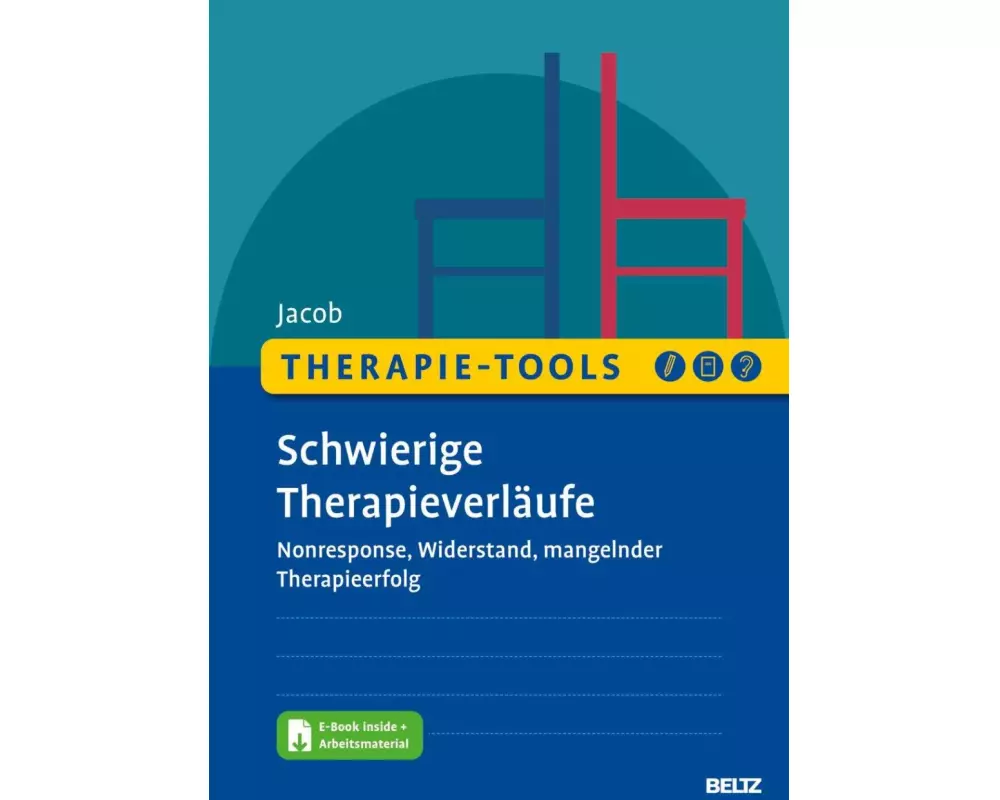 Therapie-Tools Schwierige Therapieverläufe