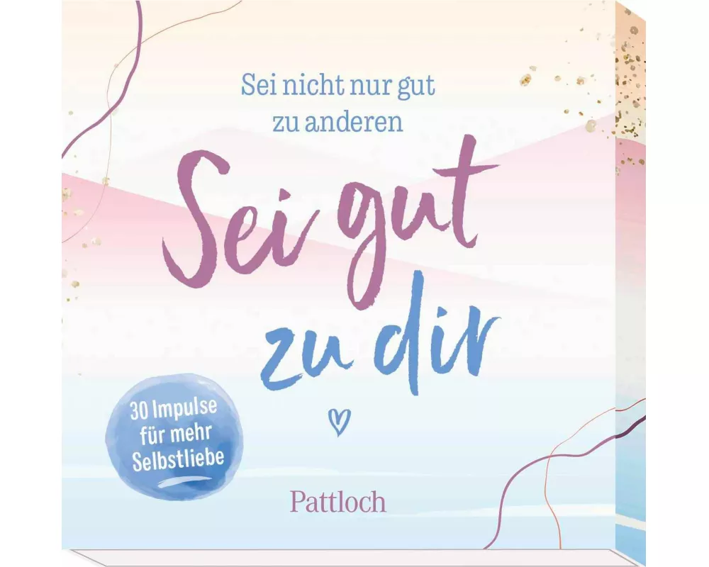 Sei nicht nur gut zu anderen. Sei gut zu dir