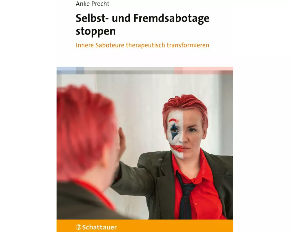 Selbst- und Fremdsabotage stoppen