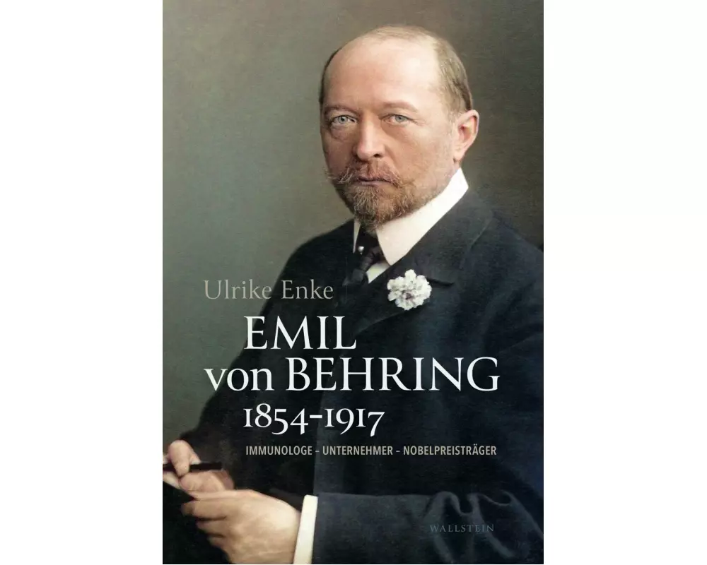 Emil von Behring 1854-1917
