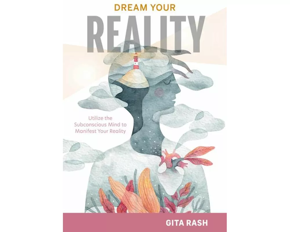 Dream Your Reality
