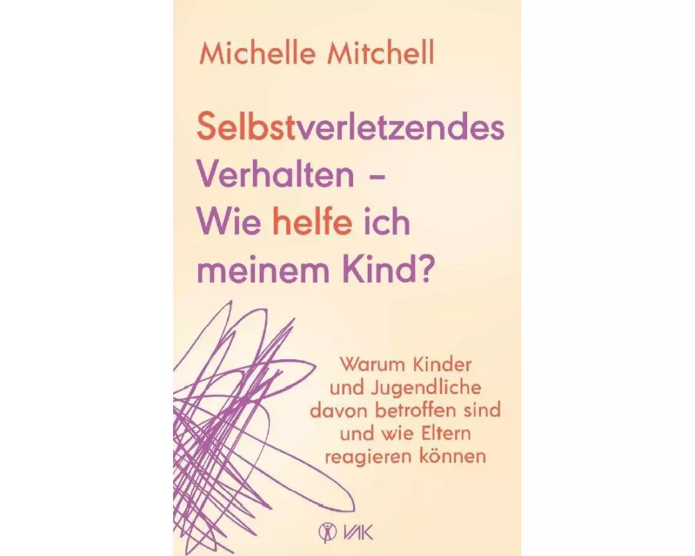 Selbstverletzendes Verhalten - Wie helfe ich meinem Kind?