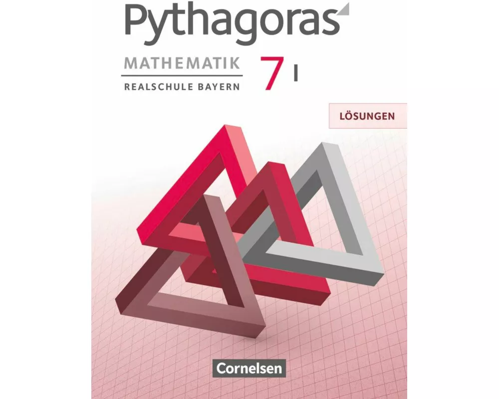 Pythagoras, Realschule Bayern, 7. Jahrgangsstufe (WPF I), Lösungen zum Schülerbuch