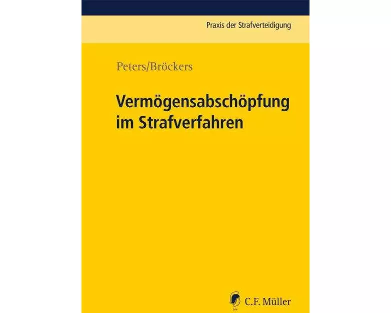 Vermögensabschöpfung im Strafverfahren