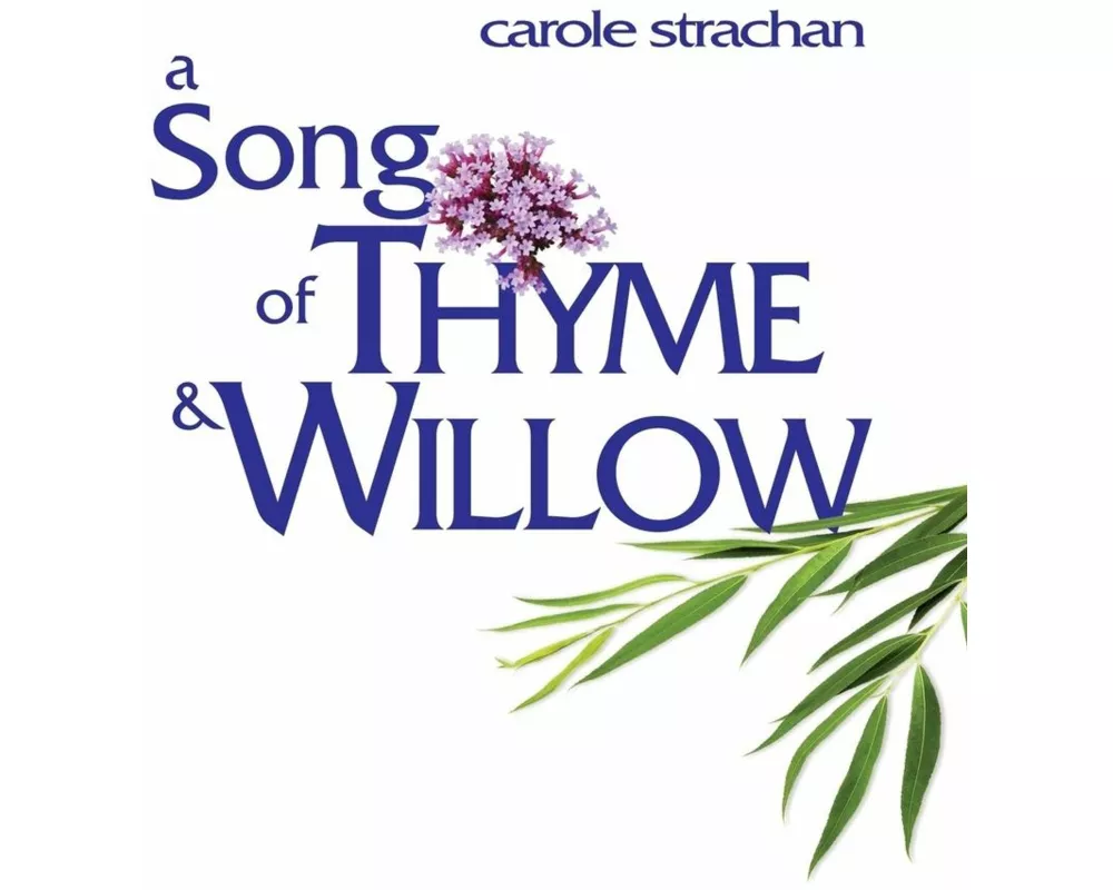 A Song of Thyme and Willow