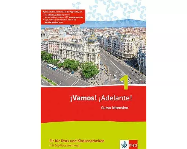¡Vamos! ¡Adelante! Curso intensivo 1. Fit für Tests und Klassenarbeiten mit Mediensammlung 1. Lernjahr