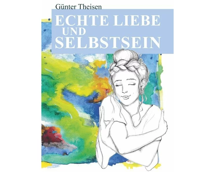 Echte Liebe und Selbstsein!