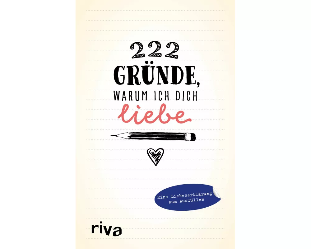 222 Gründe, warum ich dich liebe