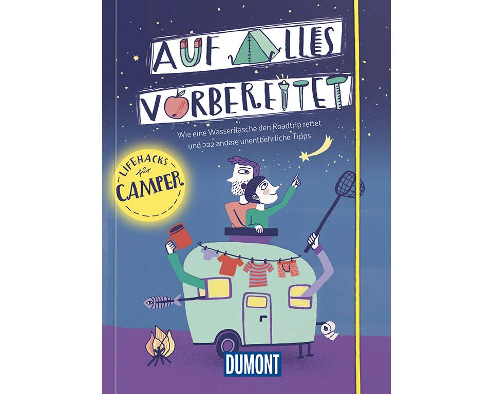 Auf alles vorbereitet, Lifehacks für Camper