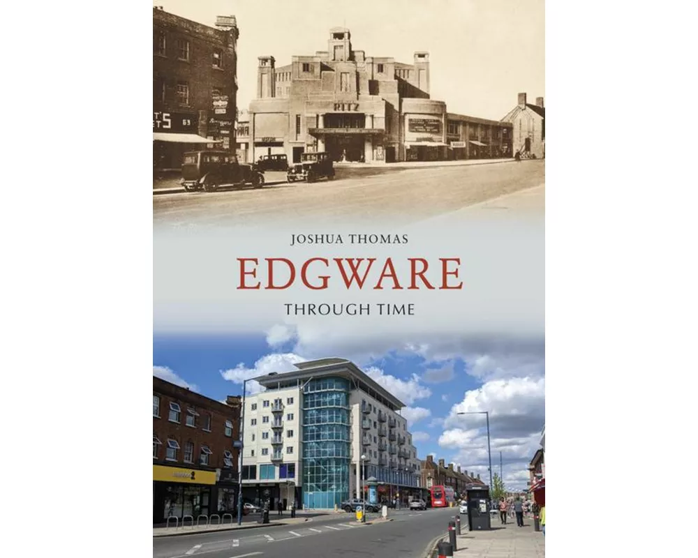 Edgware Through Time