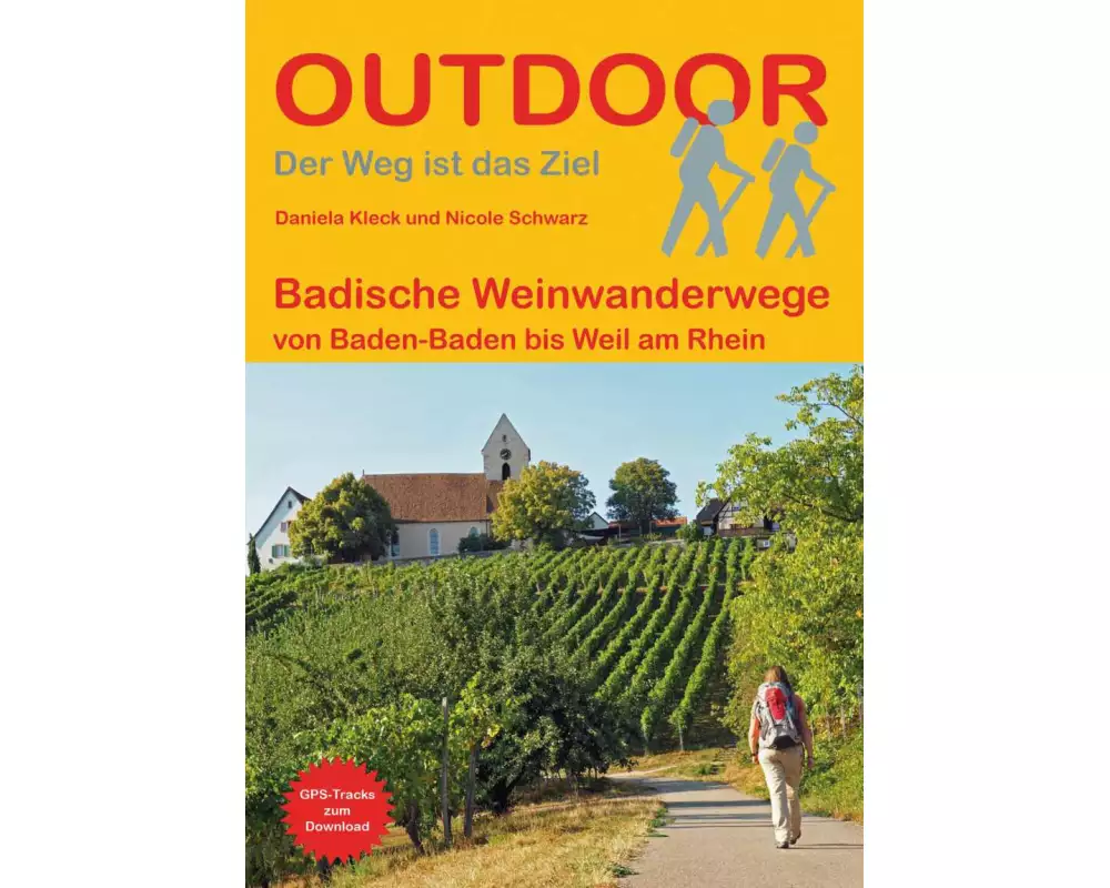 Badische Weinwanderwege von Baden-Baden bis Weil am Rhein