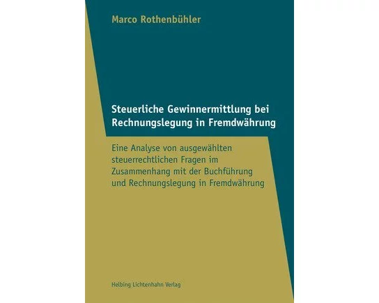 Steuerliche Gewinnermittlung bei Rechnungslegung in Fremdwährung