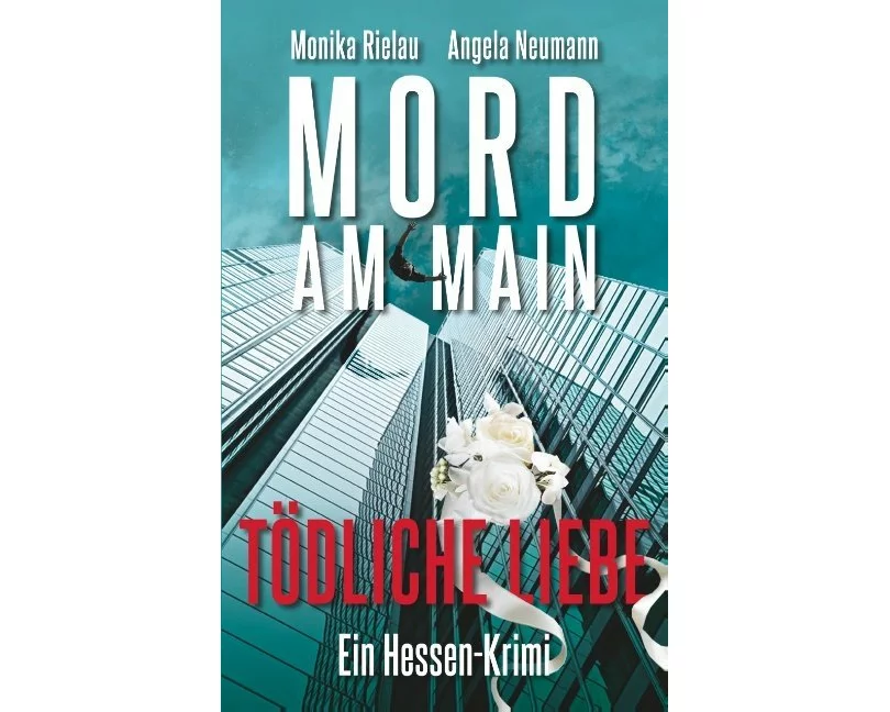 Mord am Main - Tödliche Liebe