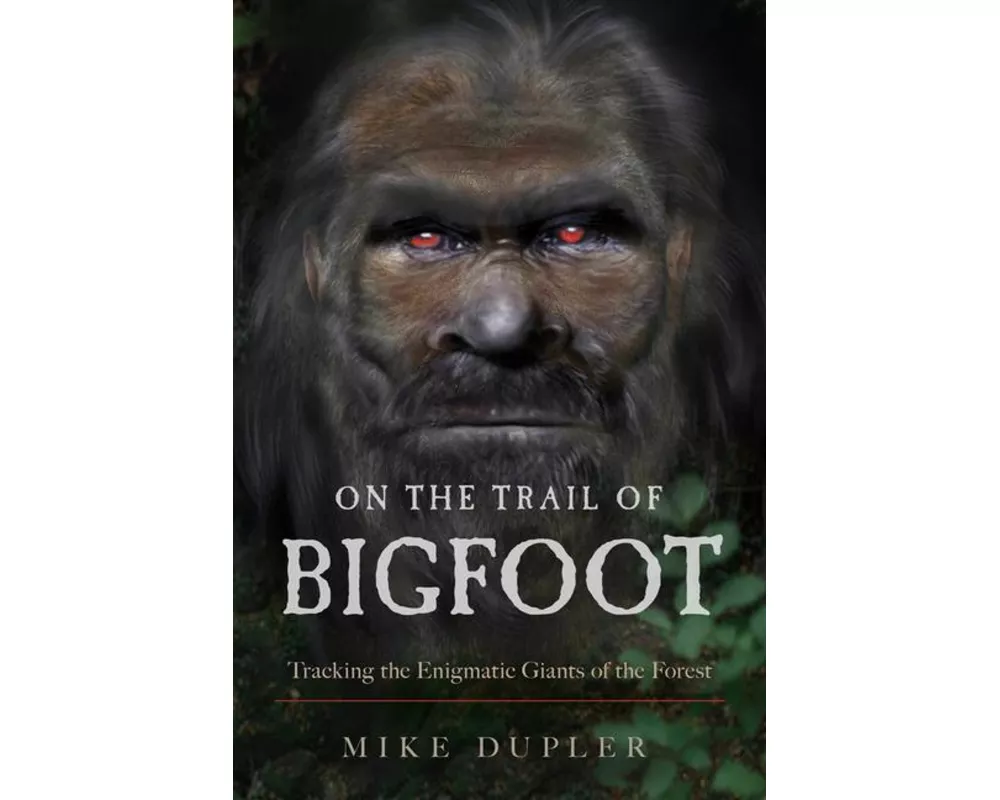 On the Trail of Bigfoot