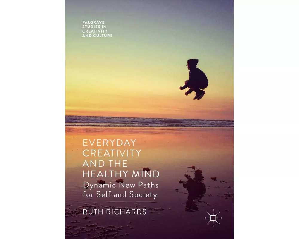 Everyday Creativity and the Healthy Mind