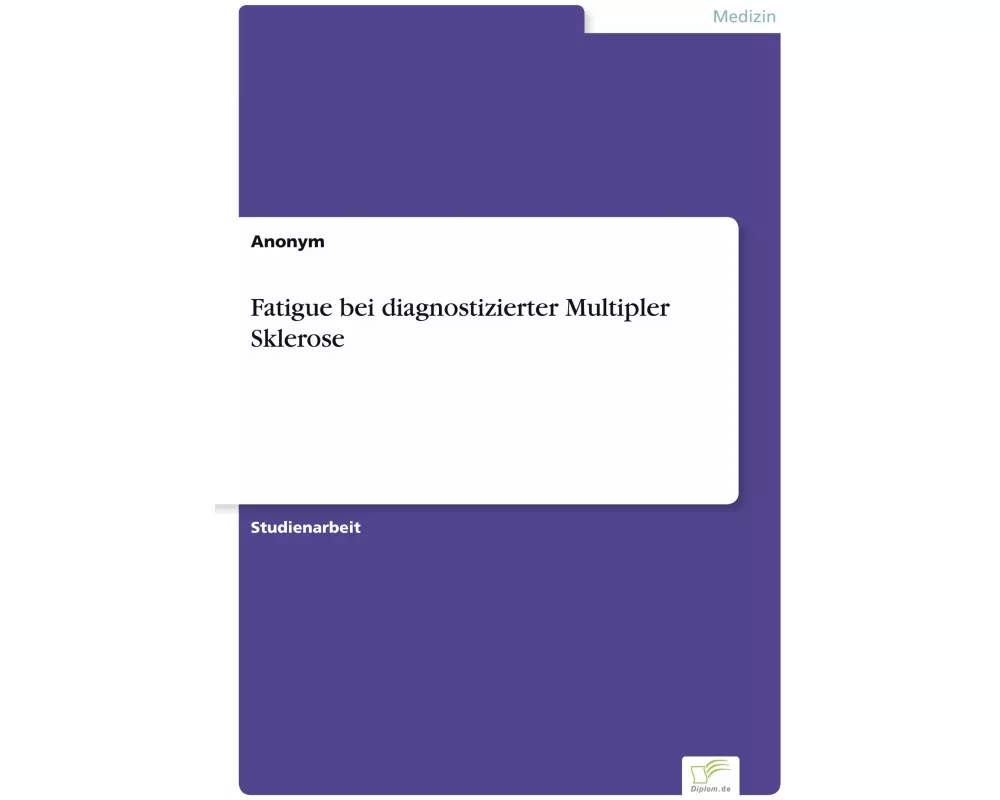 Fatigue bei diagnostizierter Multipler Sklerose