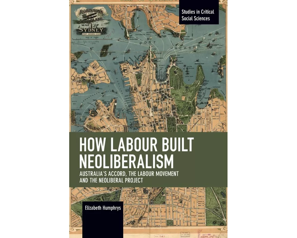 How Labour Built Neoliberalism