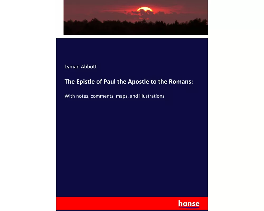 The Epistle of Paul the Apostle to the Romans