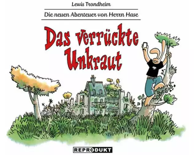 Die neuen Abenteuer von Herrn Hase 2: Das verrückte Unkraut