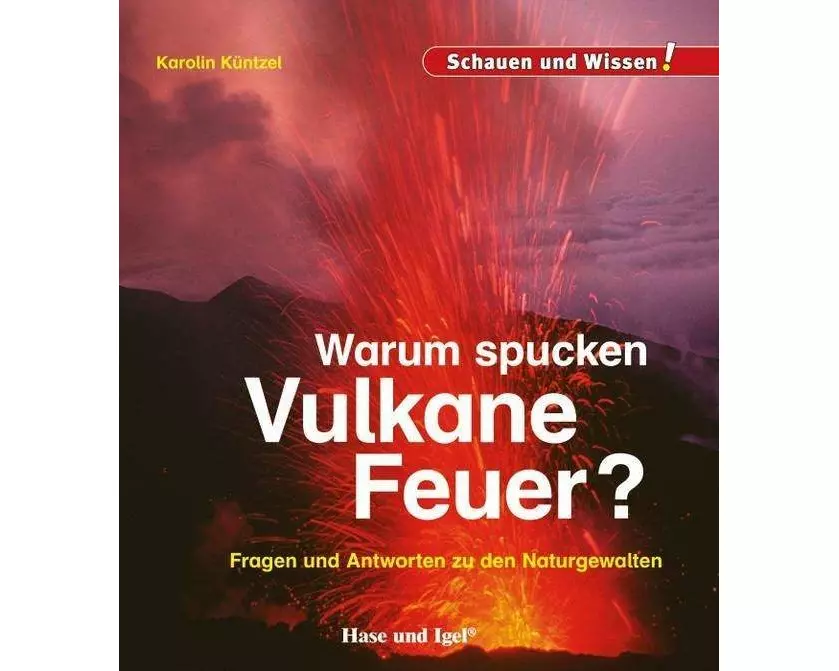 Warum spucken Vulkane Feuer?
