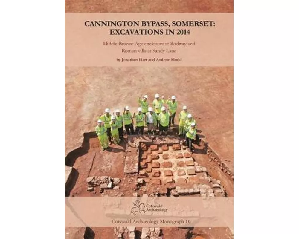 Cannington Bypass, Somerset: Excavations in 2014