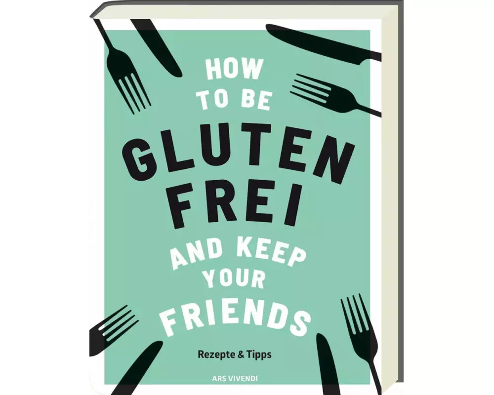How to be glutenfrei and Keep Your Friends