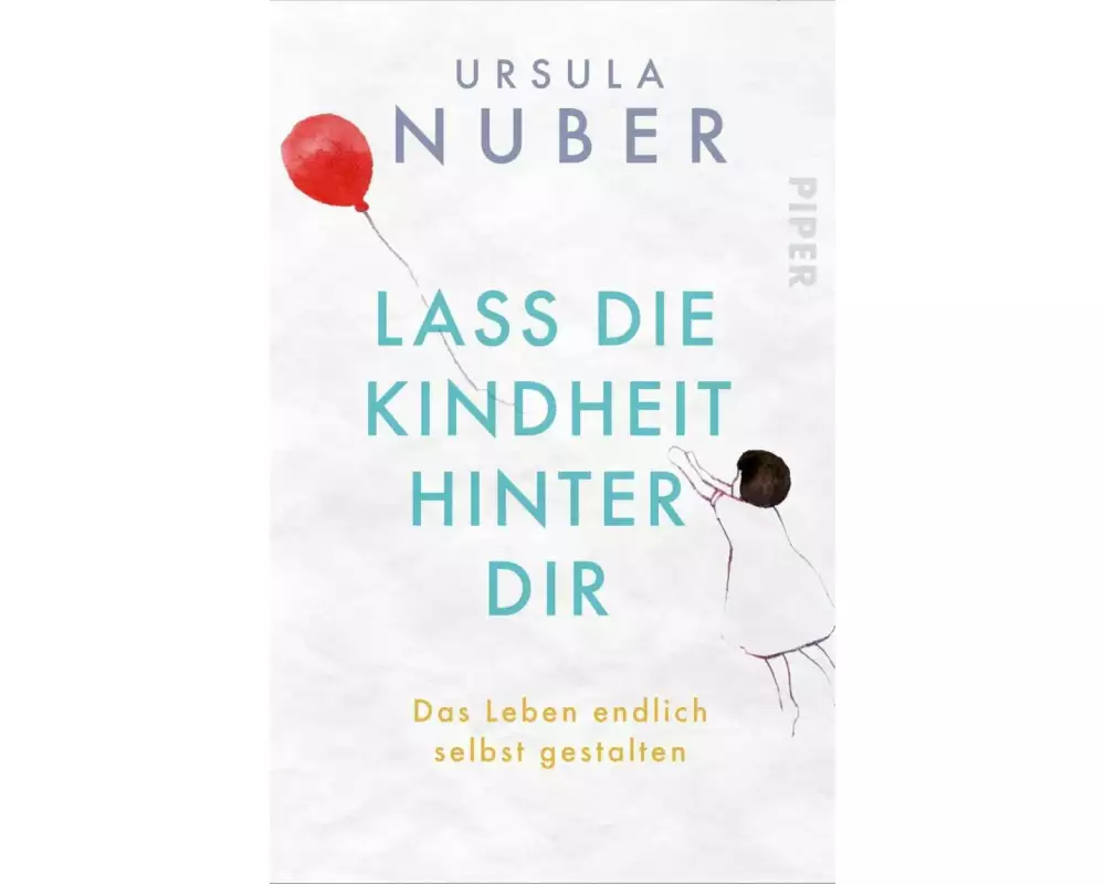 Lass die Kindheit hinter Dir