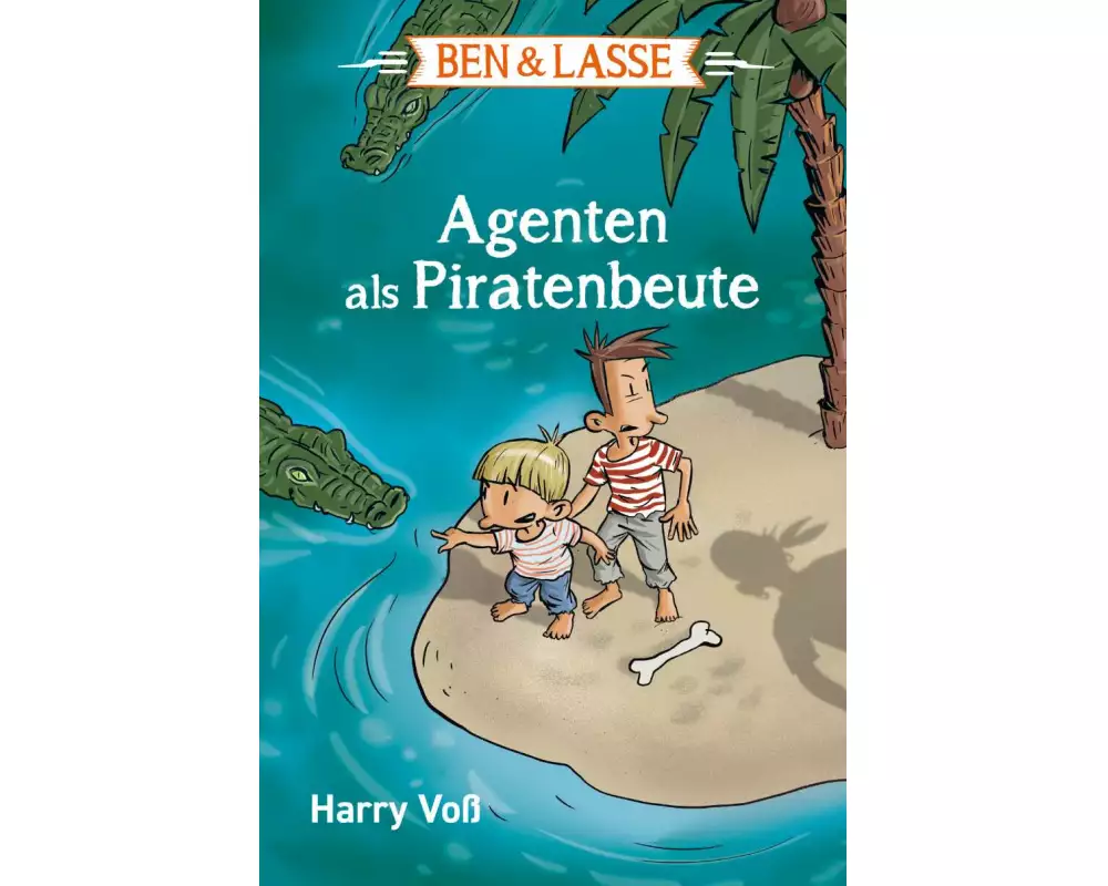 Ben & Lasse - Agenten als Piratenbeute