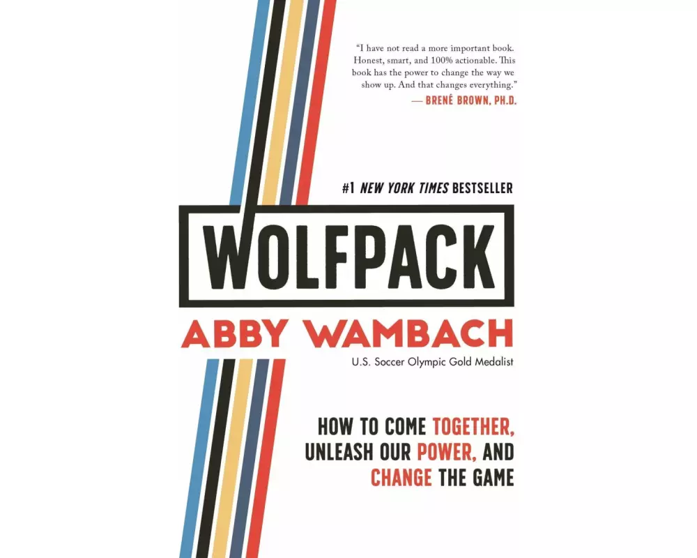 Wolfpack: How to Come Together, Unleash Our Power, and Change the Game