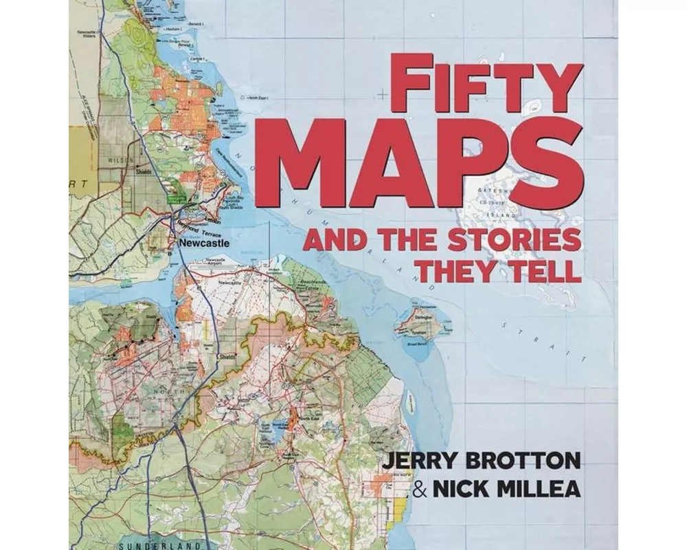 Fifty Maps and the Stories they Tell