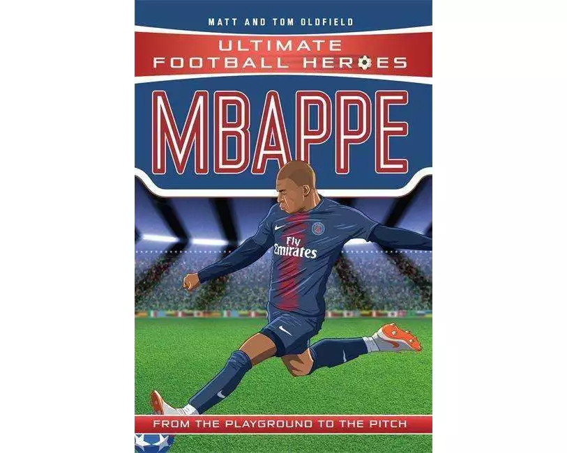 Ultimate Football Heroes: Mbappé (Goal Machines 2)